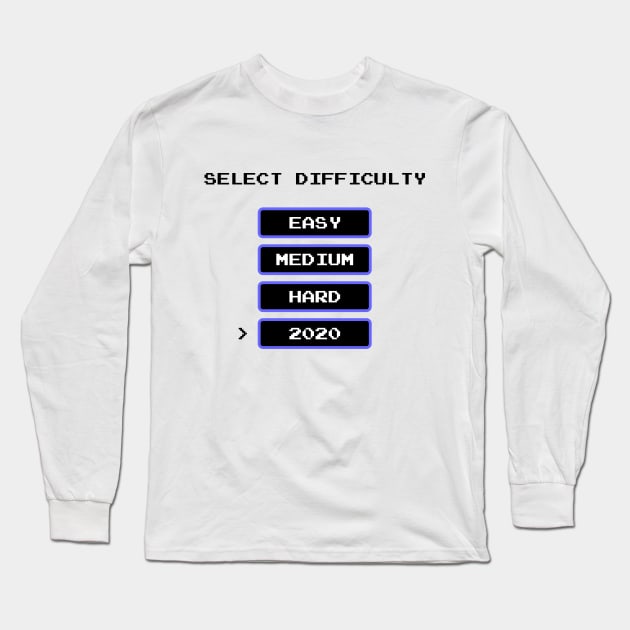 2020 difficulty Long Sleeve T-Shirt by DoubleZero_24
